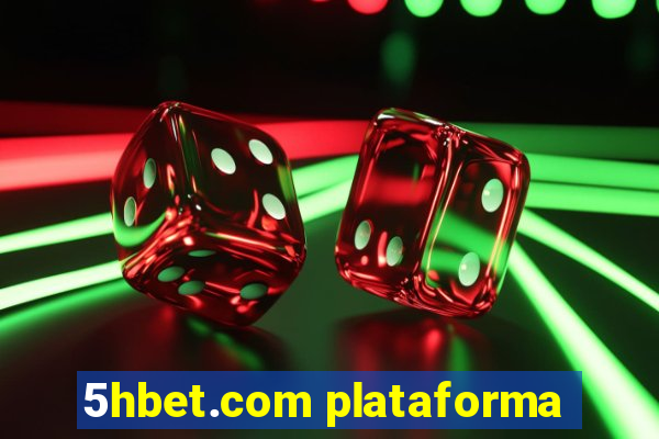 5hbet.com plataforma